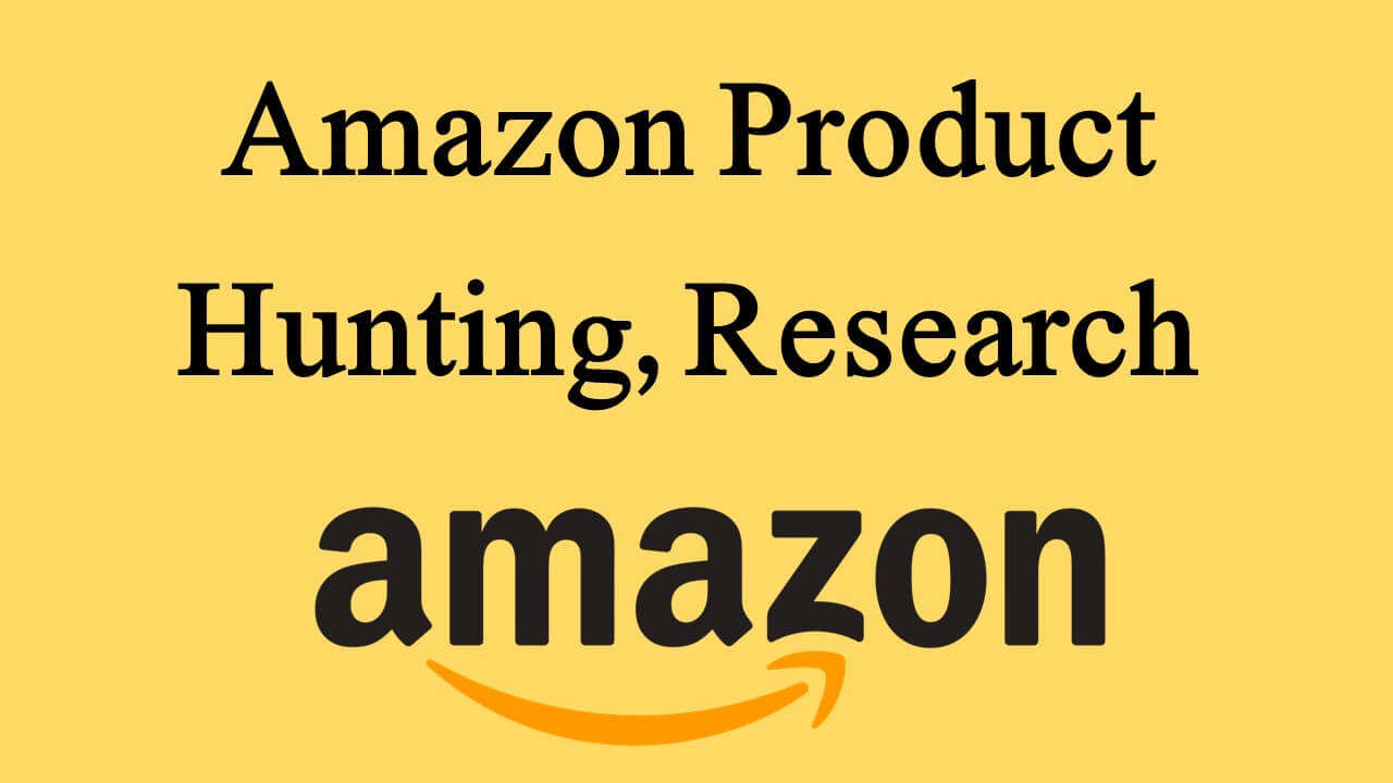 Amazon Product hunting, research